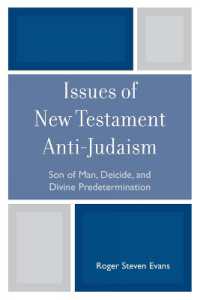 Issues of New Testament Anti-Judaism : Son of Man, Deicide, and Divine Predetermination