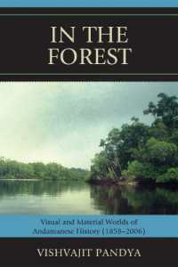In the Forest : Visual and Material Worlds of Andamanese History (1858-2006)