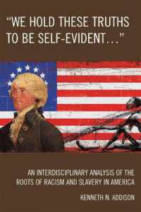 'We Hold These Truths to Be Self-Evident...' : An Interdisciplinary Analysis of the Roots of Racism and Slavery in America