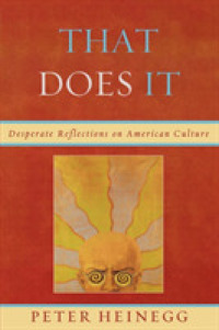 That Does It : Desperate Reflections on American Culture