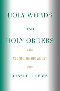 Holy Words and Holy Orders : As Dying, Behold We Live