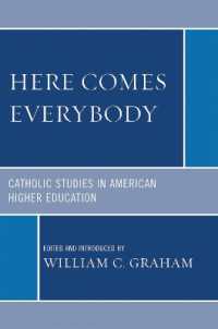 Here Comes Everybody : Catholics Studies in American Higher Education