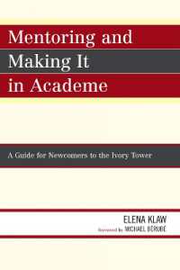 Mentoring and Making it in Academe : A Guide for Newcomers to the Ivory Tower