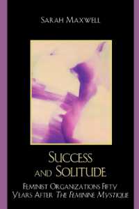 Success and Solitude : Feminist Organizations Fifty Years after the Feminine Mystique