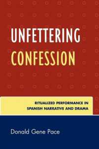 Unfettering Confession : Ritualized Performance in Spanish Narrative and Drama
