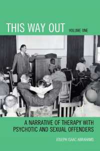 This Way Out : A Narrative of Therapy with Psychotic and Sexual Offenders