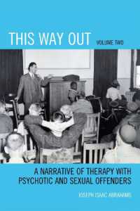 This Way Out : A Narrative of Therapy with Psychotic and Sexual Offenders