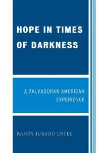 Hope in Times of Darkness : A Salvadoran American Experience