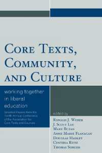 Core Texts, Community, and Culture : Working Together for Liberal Education (Association for Core Texts and Courses)