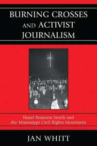 Burning Crosses and Activist Journalism : Hazel Brannon Smith and the Mississippi Civil Rights Movement