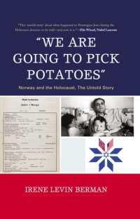 'We Are Going to Pick Potatoes' : Norway and the Holocaust, the Untold Story