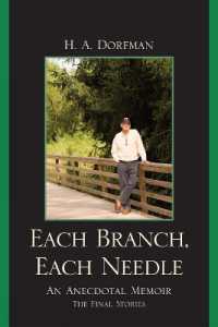 Each Branch, Each Needle : An Anecdotal Memoir
