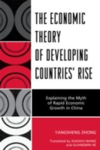 The Economic Theory of Developing Countries' Rise : Explaining the Myth of Rapid Economic Growth in China