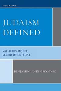 Judaism Defined : Mattathias and the Destiny of His People (Studies in Judaism)
