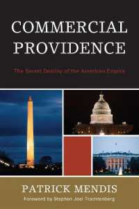 Commercial Providence : The Secret Destiny of the American Empire