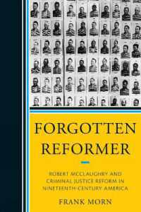 Forgotten Reformer : Robert McClaughry and Criminal Justice Reform in Nineteenth-Century America