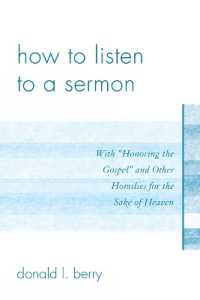 How to Listen to a Sermon : With 'Honoring the Gospel' and Other Homilies for the Sake of Heaven