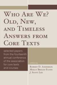Who Are We? Old, New, and Timeless Answers from Core Texts (Association for Core Texts and Courses)
