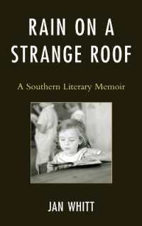 Rain on a Strange Roof : A Southern Literary Memoir
