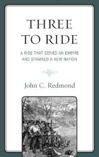 Three to Ride : A Ride That Defied an Empire and Spawned a New Nation