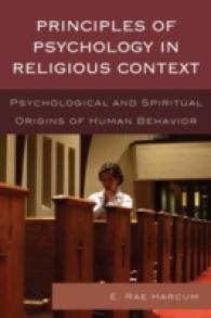 Principles of Psychology in Religious Context : Psychological and Spiritual Origins of Human Behavior