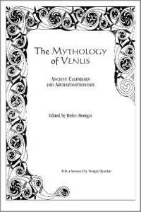 The Mythology of Venus : Ancient Calendars and Archaeoastronomy