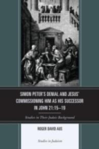Simon Peter's Denial and Jesus' Commissioning Him as His Successor in John 21:15-19 : Studies in Their Judaic Background (Studies in Judaism)