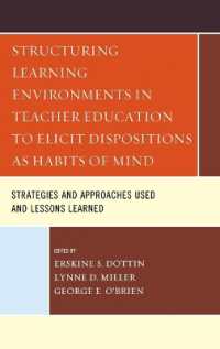 Structuring Learning Environments in Teacher Education to Elicit Dispositions as Habits of Mind : Strategies and Approaches Used and Lessons Learned