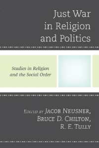 Just War in Religion and Politics (Jacob Neusner Series: Religion/social Order)