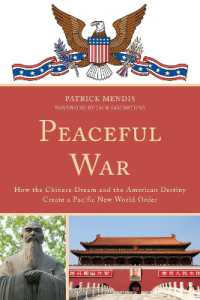 平和下の戦争：米中関係の展望<br>Peaceful War : How the Chinese Dream and the American Destiny Create a New Pacific World Order