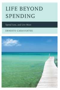Life Beyond Spending : Spend Less, and Live More