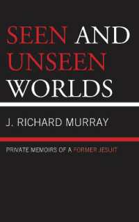 Seen and Unseen Worlds : Private Memoirs of a Former Jesuit
