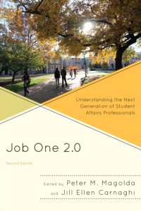 Job One 2.0 : Understanding the Next Generation of Student Affairs Professionals （2ND）