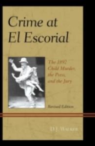 Crime at El Escorial : The 1892 Child Murder, the Press, and the Jury