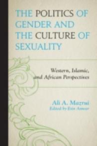 Ａ．マズルイ著／ジェンダーの政治学とセクシュアリティの文化：西洋、イスラームとアフリカ<br>The Politics of Gender and the Culture of Sexuality : Western, Islamic, and African Perspectives