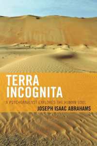 Terra Incognita : A Psychoanalyst Explores the Human Soul