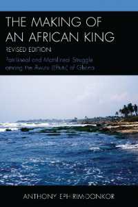 The Making of an African King : Patrilineal and Matrilineal Struggle among the Awutu (Effutu) of Ghana