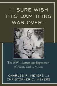 'I Sure Wish this Dam Thing Was Over' : The WWII Letters and Experiences of Private Carl E. Meyers