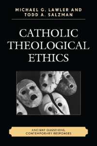 カトリック神学的倫理：古代の疑問と現代の応答<br>Catholic Theological Ethics : Ancient Questions, Contemporary Responses