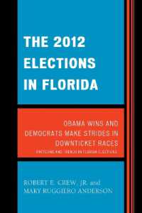 The 2012 Elections in Florida : Obama Wins and Democrats Make Strides in Downticket Races (Patterns and Trends in Florida Elections)