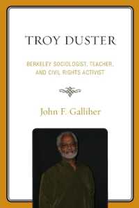 Troy Duster : Berkeley Sociologist, Teacher, and Civil Rights Activist