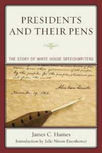 Presidents and Their Pens : The Story of White House Speechwriters