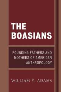 アメリカ人類学の創始者：ボアズとその弟子たち<br>The Boasians : Founding Fathers and Mothers of American Anthropology