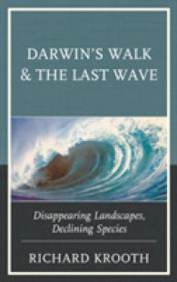 Darwin's Walk and the Last Wave : Disappearing Landscapes, Declining Species
