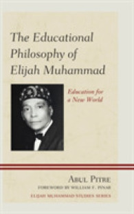 The Educational Philosophy of Elijah Muhammad : Education for a New World （3RD）