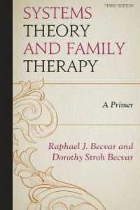 Systems Theory and Family Therapy: A Primer, 3rd Edition （3RD）