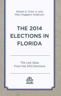 The 2014 Elections in Florida : The Last Gasp from the 2012 Elections (Patterns and Trends in Florida Elections)