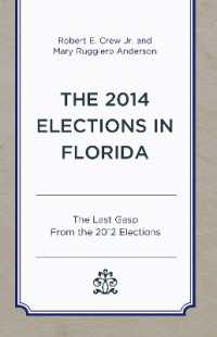 The 2014 Elections in Florida : The Last Gasp from the 2012 Elections (Patterns and Trends in Florida Elections)