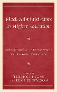 Black Administrators in Higher Education : Autoethnographic Explorations and Personal Narratives