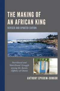 The Making of an African King : Patrilineal and Matrilineal Struggle among the Awutu (Effutu) of Ghana